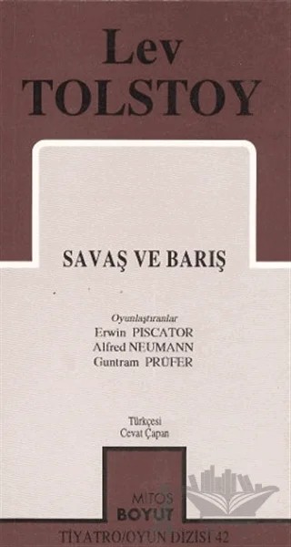 Savaş ve Barış – Alfred Neumann, Erwin Piscator, Guntram Prüfer – Mitos Boyut Yayınları kitap kapağı