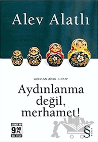 Aydınlanma Değil, Merhamet!