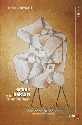 Erkek Hakları ya da Bir Kadının Rüyası