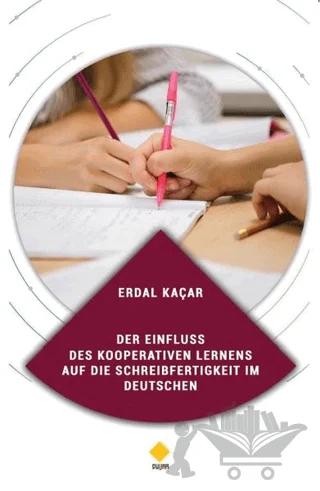Der Einfluss Des Kooperativen Lernens Auf Die Schreibfertigkeit Im Deutschen