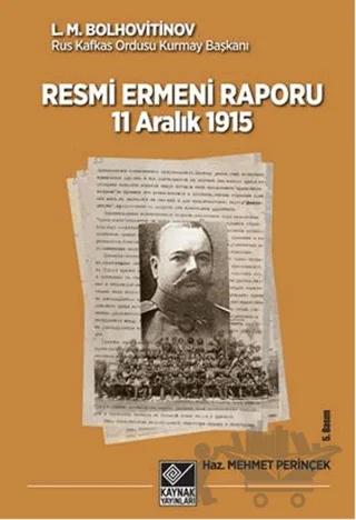 Tarihli Resmi Ermeni Raporu 11 Aralık 1915
