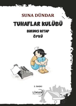 Tuhaflar Kulubü Birinci Kitap