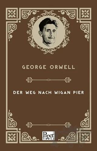 Der Weg Nach Wigan Pier