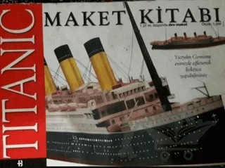 Titanic Maket Kitabı 1.37 m. Boyunda Dev Maket Ölçek: 1:200 – Derleme – Boyut Yayın Grubu kitap kapağı