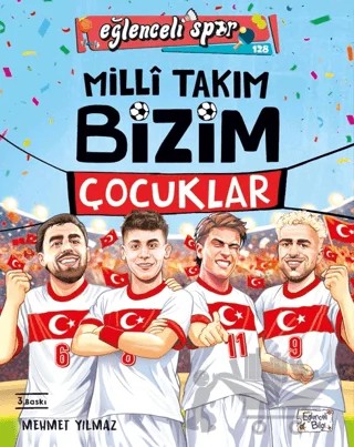 Milli Takım - Bizim Çocuklar – Mehmet Yılmaz – Eğlenceli Bilgi Yayınları kitap kapağı