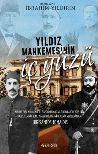 Yıldız Mahkemesinin İç Yüzü