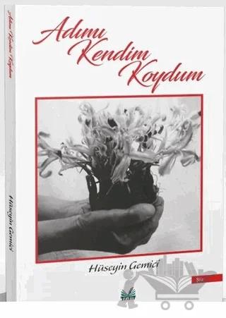 Adımı Kendim Koydum