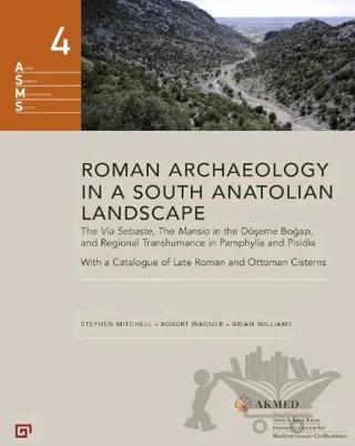 Roman Archaeology in a South Anatolian Landscape