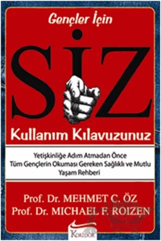 Siz - Kullanım Kılavuzunuz – Mehmet Öz, Michael F. Roizen – Koridor Yayıncılık kitap kapağı