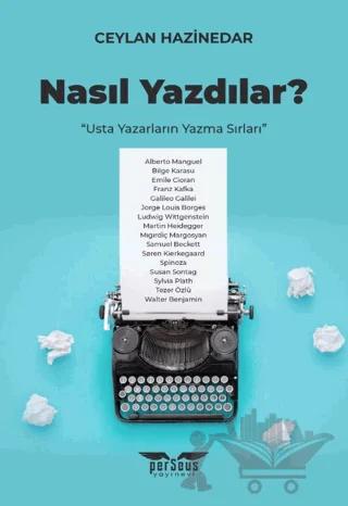 Nasıl Yazdılar?