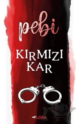 Kırmızı Kar – Pebi – Flora Kitap kitap kapağı