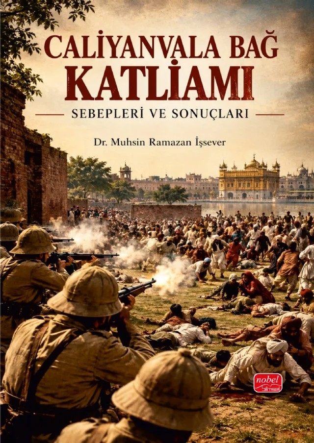 Caliyanvala Bağ Katliamı Sebepleri ve Sonuçları – Muhsin Ramazan İşsever – Nobel Bilimsel Eserler kitap kapağı