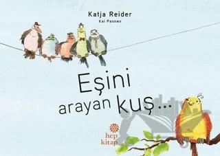 Eşini Arayan Kuş