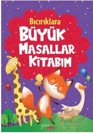 Bıcırıklara Büyük Masallar Kitabım