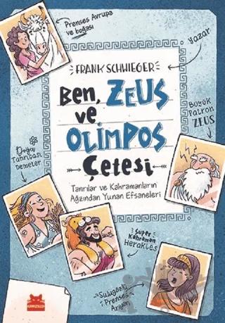 Ben, Zeus ve Olimpos Çetesi – Frank Schwieger – Kırmızı Kedi Çocuk kitap kapağı