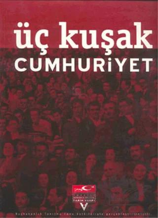 Üç Kuşak Cumhuriyet
