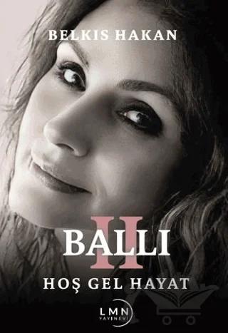 Ballı 2 Hoş Gel Hayat