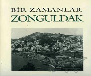 Bir Zamanlar Zonguldak