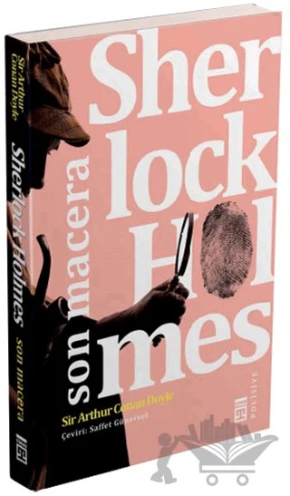 Sherlock Holmes - Son Macera – Sir Arthur Conan Doyle – Timaş Yayınları kitap kapağı