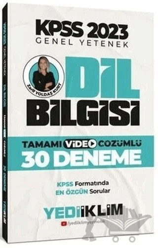 2023 KPSS Genel Yetenek Dil Bilgisi Tamamı Video Çözümlü 30 Deneme – Zarif Yoldaş Kurt – Yediiklim Yayınları kitap kapağı