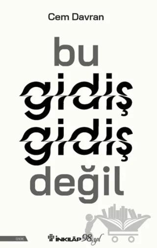 Bu Gidiş Gidiş Değil