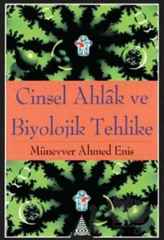 Cinsel Ahlak ve Biyolojik Tehlike