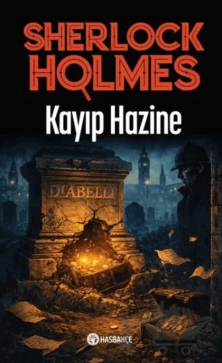 Kayıp Hazine 5 - Sherlock Holmes – Hasbahçe kitap kapağı