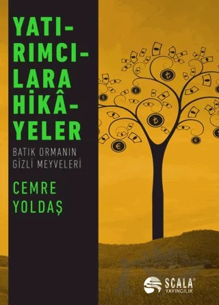 Yatırımcılara Hikayeler – Cemre Yoldaş – Scala Yayıncılık kitap kapağı