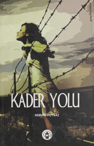 Kader Yolu – Nermin Poyraz – Fener Yayınları kitap kapağı