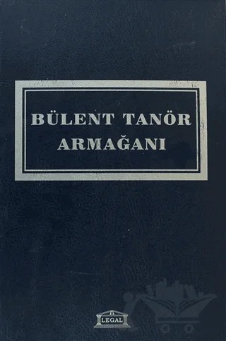 Bülent Tanör Armağanı – Öget Öktem Tanör – Legal Yayıncılık kitap kapağı