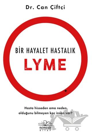 Bir Hayalet Hastalık: Lyme