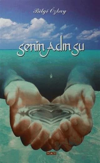 Senin Adın Su