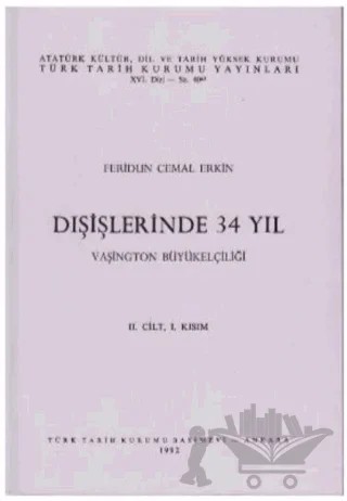 Dışişlerinde 34 Yıl - 2. Cilt. 1. Kısım – Feridun Cemal Erkin – Türk Tarih Kurumu Yayınları kitap kapağı