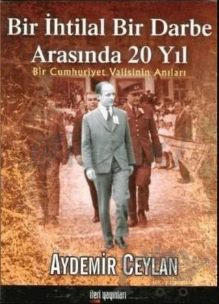 Bir İhtilal Bir Darbe Arasında 20 Yıl