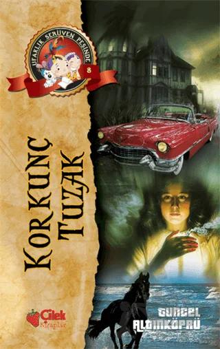 Korkunç Tuzak - Ufaklık Serüven Peşinde 8