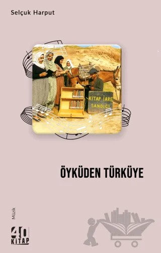 Öyküden Türküye – Selçuk Harput – 40 Kitap kitap kapağı