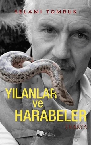 Yılanlar ve Harabeler - Trakya – Selami Tomruk – Karina Yayınevi kitap kapağı