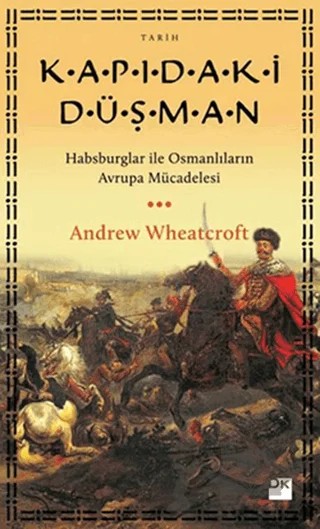 Kapıdaki Düşman – Andrew Wheatcroft – Doğan Kitap kitap kapağı