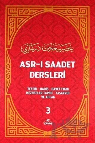 Asr-ı Saadet Dersleri 3 (Ciltli, Şamua)