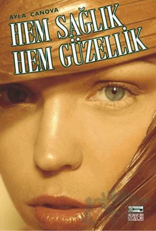 Hem Sağlık Hem Güzellik