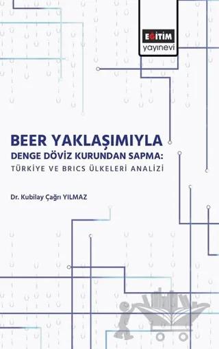 Beer Yaklaşımıyla Denge Döviz Kurundan Sapma