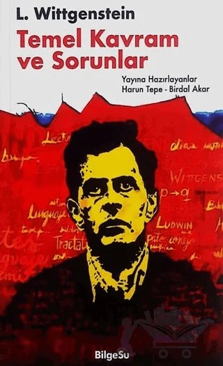 L. Wittgenstein: Temel Kavram ve Sorunlar – Birdal Akar, Harun Tepe – BilgeSu Yayıncılık kitap kapağı