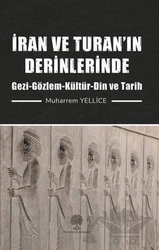 İran ve Turan’ın Derinlerinde