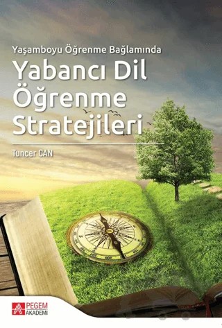 Yaşamboyu Öğrenme Bağlamında Yabancı Dil Öğrenme Stratejileri – Tuncer Can – Pegem Akademi Yayıncılık kitap kapağı