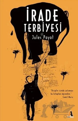 İrade Terbiyesi – Jules Payot – Akis Kitap kitap kapağı