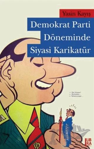 Demokrat Parti Döneminde Siyasi Karikatür
