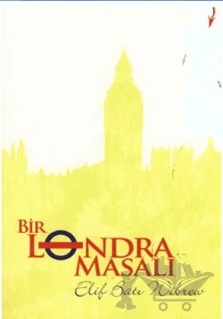 Bir Londra Masalı – Elif Batı Wibrew – Marjinal Kitaplar kitap kapağı