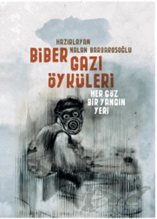 Biber Gazı Öyküleri – Kolektif – Yitik Ülke Yayınları kitap kapağı