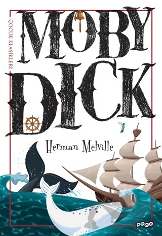 Moby Dick – Herman Melvılle – Pogo Çocuk kitap kapağı