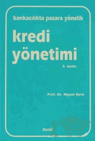 Bankacılıkta Pazara Yönelik Kredi Yönetimi